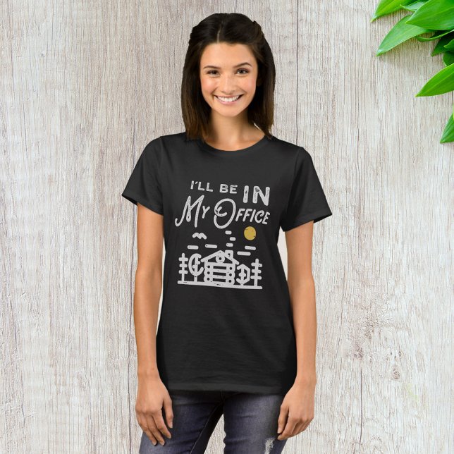 Ich werde in meinem Büro sein T-Shirt (Von Creator hochgeladen)