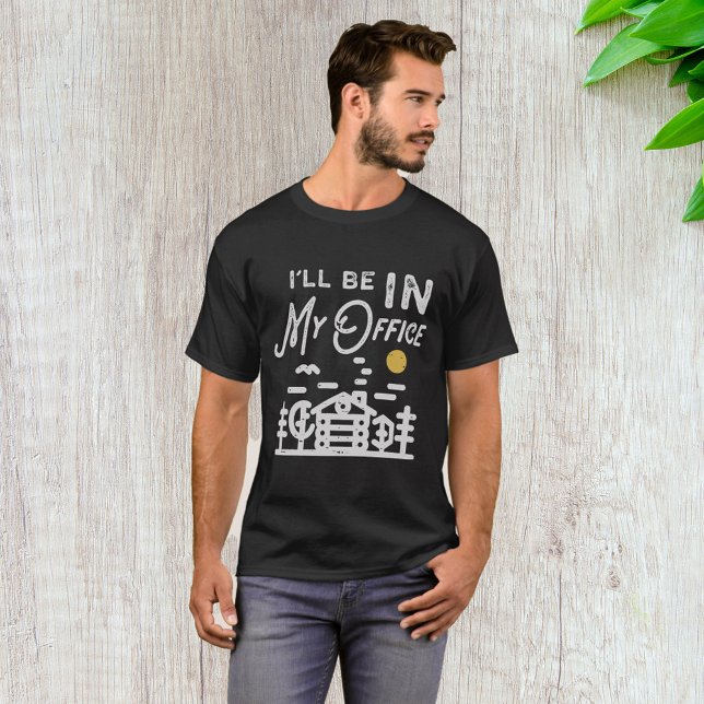 Ich werde in meinem Büro sein T-Shirt (Von Creator hochgeladen)
