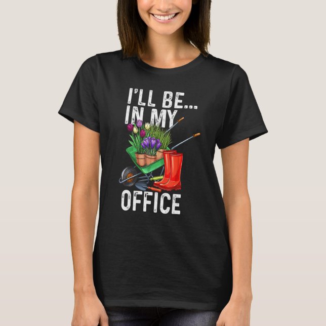 Ich werde in meinem Büro sein T-Shirt (Vorderseite)