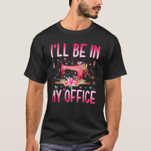 Ich werde in meinem Büro Stoff quilting Nähquilte T-Shirt