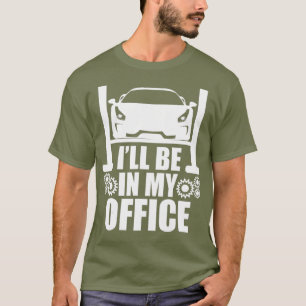 Ich werde in meinem Garage Automechanik Geschenk T-Shirt