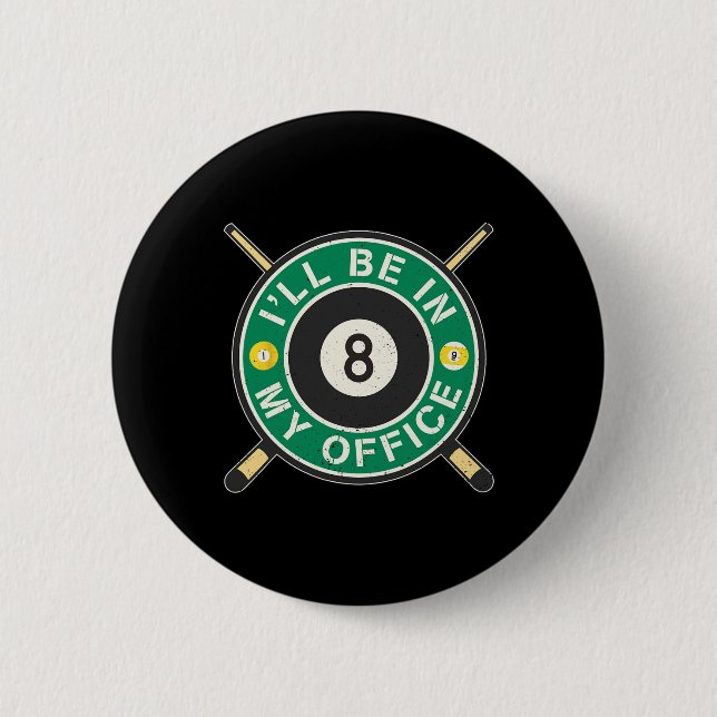 Ich werde in meinem Office Pool Player 8 Ball 9 Ba Button (Vorderseite)