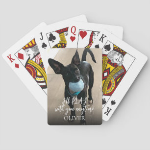 Ich werde jederzeit mit dir spielen Haustierfoto Spielkarten