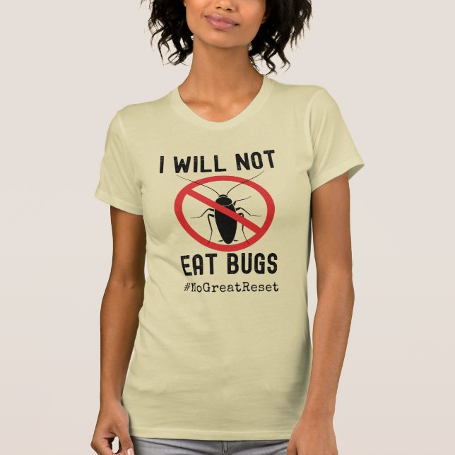 Ich werde keine Bugs essen gegen NWO Great Reset T-Shirt (Vorderseite)