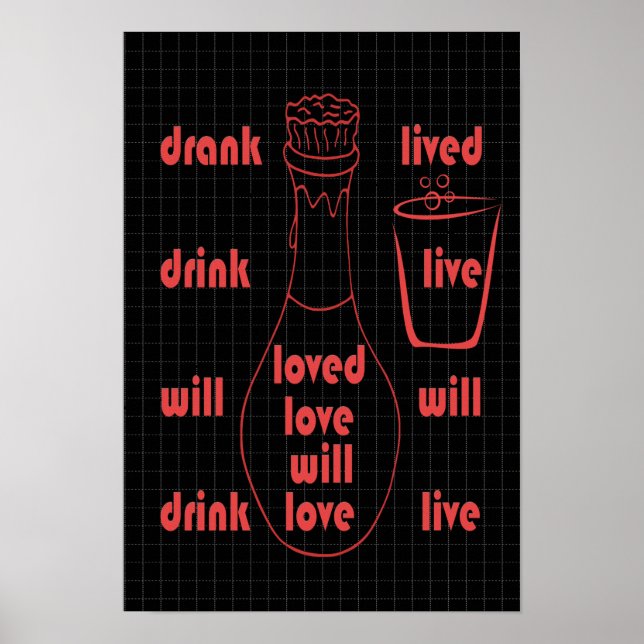 Ich werde leben, Liebe und trinken Poster (Vorne)