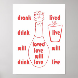 Ich werde leben, Liebe und trinken Poster