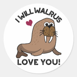Ich werde Liebe Walrus Sie lustige Tierpuppe Runder Aufkleber