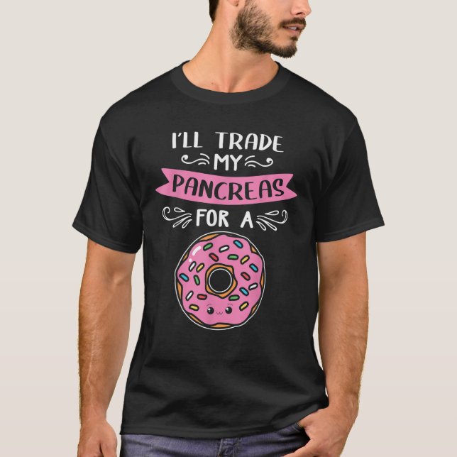 Ich werde meine Bauchspeicheldrüse Donut Funny Dia T-Shirt (Vorderseite)