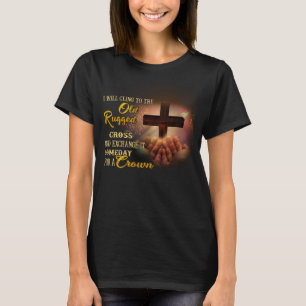 Ich werde mich an das alte geplagte Kreuz und den T-Shirt