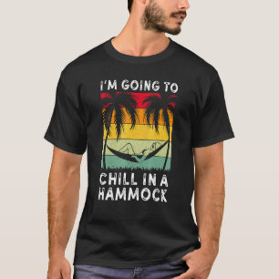 Ich werde mich in einem Urlaub in der Hängematte e T-Shirt