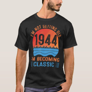 Ich werde nicht alt, ich werde klassisch Vintag 1 T-Shirt