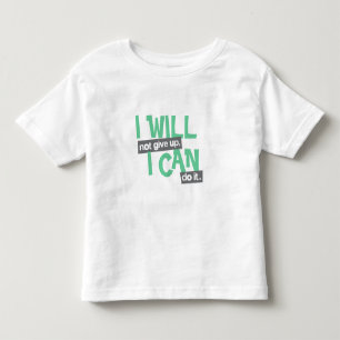 "Ich werde nicht aufgeben" positives grünes Kinder Kleinkind T-shirt