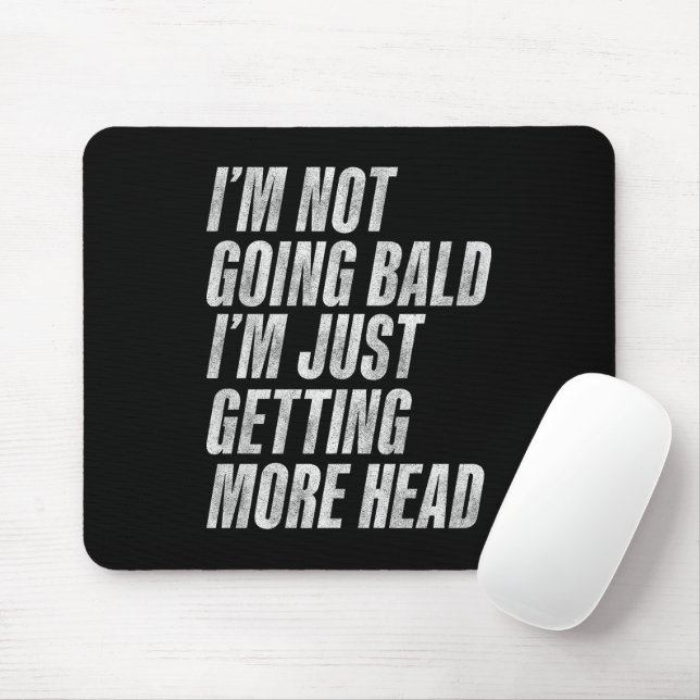 Ich werde nicht blass, ich werde nur mehr Kopf Mousepad (Mit Mouse)