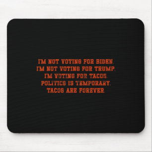Ich werde nicht für Biden stimmen, ich werde nicht Mousepad