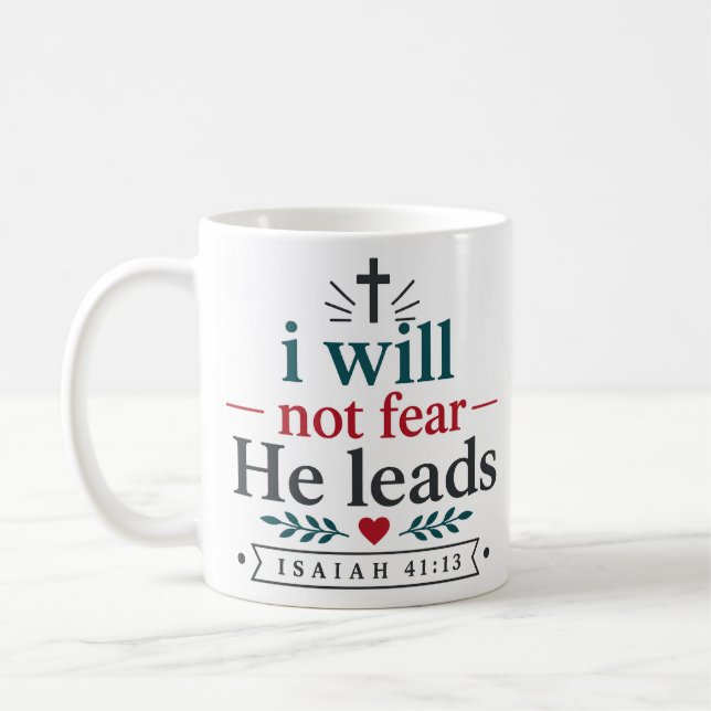 Ich werde nicht fürchten Er führt christliches Sch Kaffeetasse (Links)