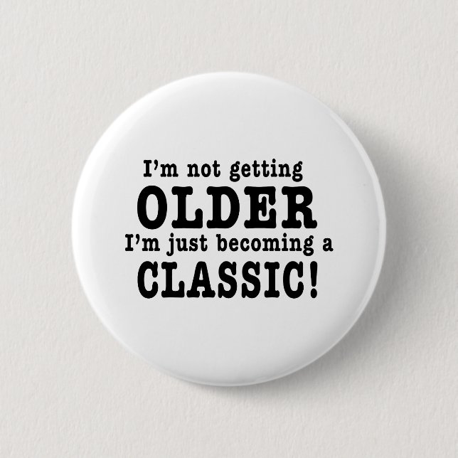Ich werde nicht, ich werde gerade ein Klassiker Button (Vorderseite)