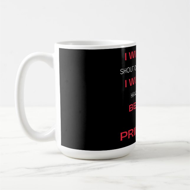 Ich werde nicht schreien oder Dinge wegwerfen Kaffeetasse (Links)