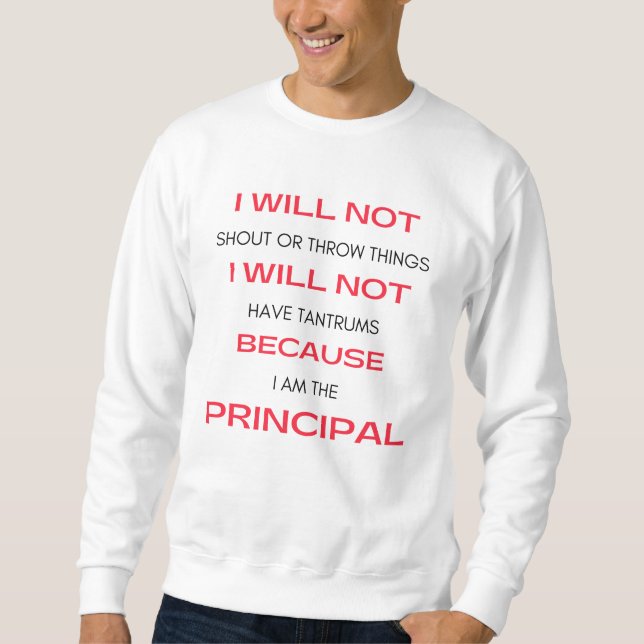 Ich werde nicht schreien oder Dinge werfen 2 Sweatshirt (Vorderseite)