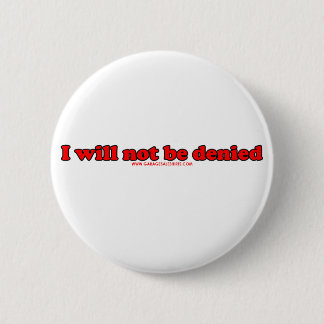 Ich werde nicht verweigert button