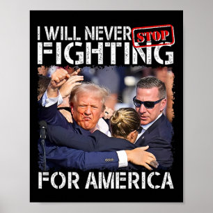Ich werde nie aufhören, für Amerika zu kämpfen, de Poster