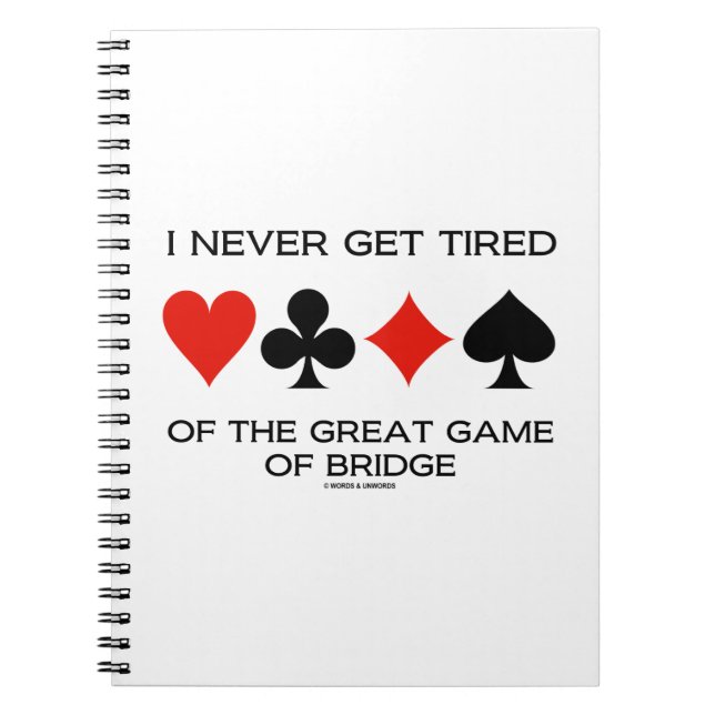 Ich werde nie müde von dem großen Spiel der Brücke Notizblock (Vorderseite)