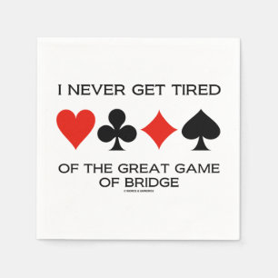 Ich werde nie müde von dem großen Spiel der Brücke Serviette