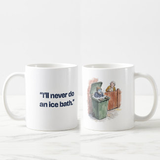 Ich werde niemals ein Eisbad machen Lustiger Läufe Kaffeetasse