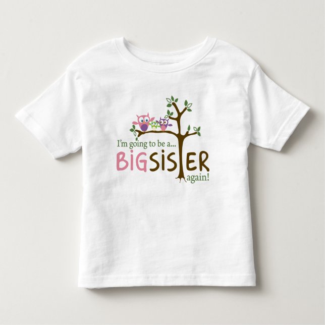 ICH WERDE NOCH EIN GROSSER SCHWESTER! KLEINKIND T-SHIRT (Vorderseite)
