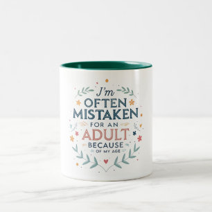 Ich werde oft wegen meines Alters für einen Erwach Zweifarbige Tasse