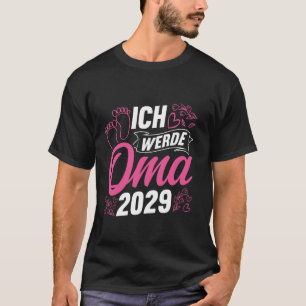 ICH WERDE Oma 2029 Schwangerschaft bekanntgabe Oma T-Shirt