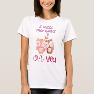 Ich werde Owlways Liebe Sie Valentinstag Paar T-Shirt