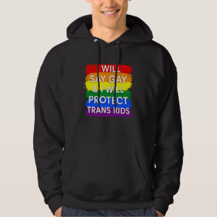 Ich werde schwul sagen und ich werde trans Kinder Hoodie