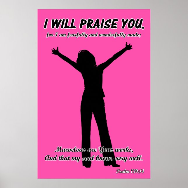 Ich werde Sie loben - Psalm 139:14 Rosa Silhouette Poster (Vorne)