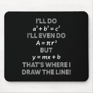Ich werde sogar das tun, wo ich die Grenze ziehe M Mousepad