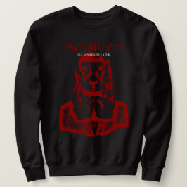 ICH WERDE SPÄTER DOG CREWNECK (RED) ANSCHLIESSEN SWEATSHIRT