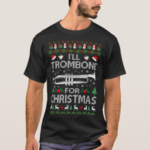 Ich werde Trombone für Weihnachten hässlich Swea T-Shirt