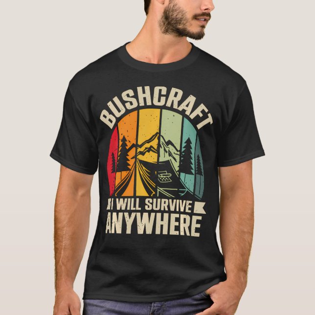 Ich werde überall mit Bushcraft überleben T-Shirt (Vorderseite)
