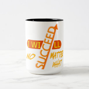 Ich werde unter allen Umständen erfolgreich sein Zweifarbige Tasse