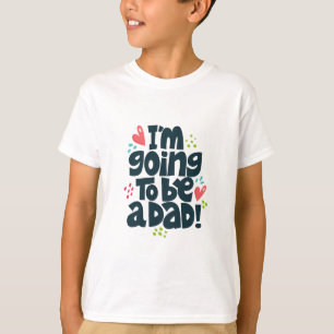 Ich werde Vater werden T-Shirt
