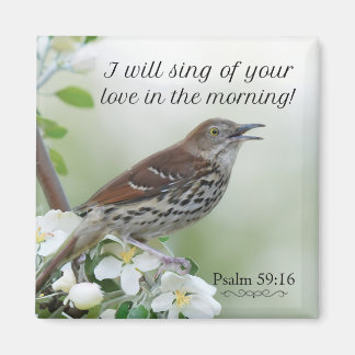 Ich werde von deiner Liebe singen! Magnet