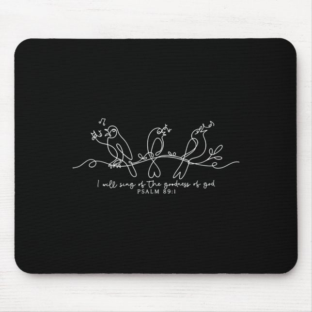 Ich werde von der Güte Gottes singen Psalm 89_1 Ch Mousepad (Vorne)