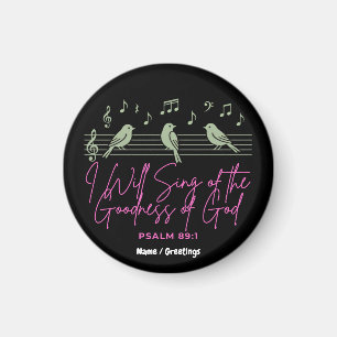Ich werde von der Güte Gottes singen Psalm 89:1 Magnet