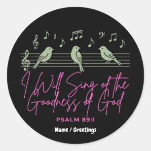  Ich werde von der Güte Gottes singen Psalm 89:1  Runder Aufkleber