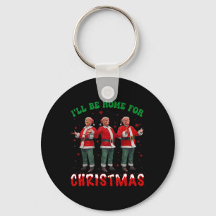 Ich werde Weihnachten Weihnachten Weihnachten Weih Schlüsselanhänger