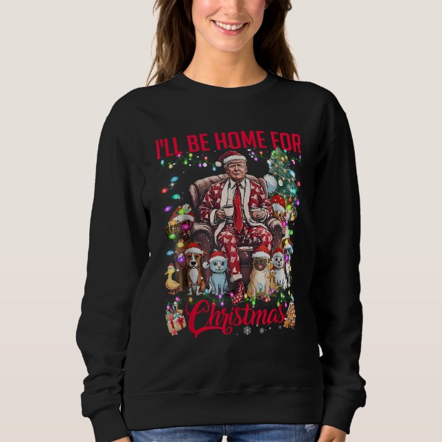 Ich werde Weihnachten Weihnachten Weihnachten Weih Sweatshirt (Vorderseite)