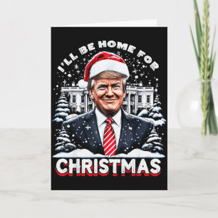 Ich werde Weihnachten zu Hause sein Trump Xmas Lus Karte