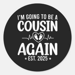 Ich werde wieder ein Cousin 2025, der sich für Cou Runder Aufkleber