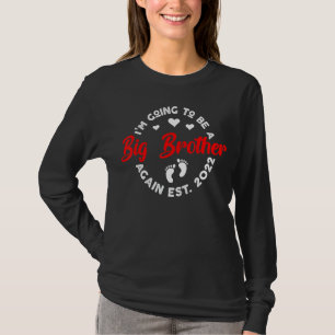 Ich werde wieder ein großer Bruder sein, 2022 Schw T-Shirt