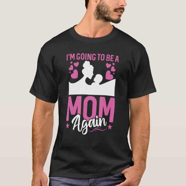 Ich werde wieder Mama werden T-Shirt (Vorderseite)