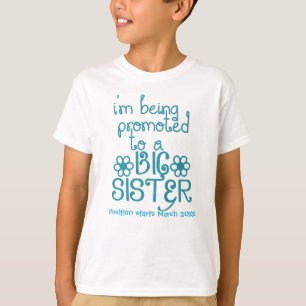 Ich werde zu einer großen Schwester gefördert T-Shirt